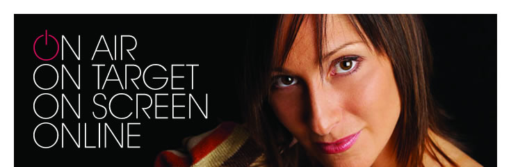 On-air, on-target, on-screen, online